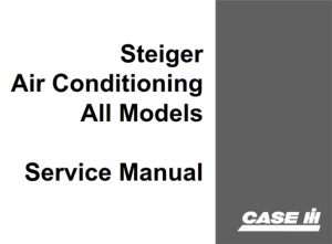 Case IH Steiger Air Conditioning All Models Service Repair Manual