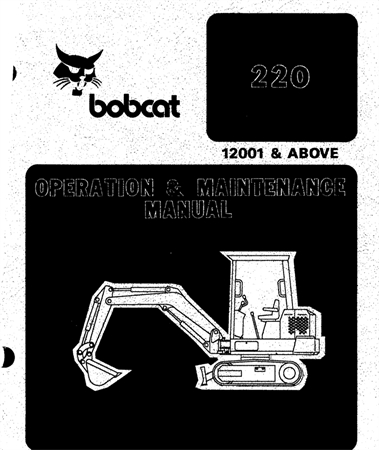 Bobcat 220 Hydraulic Excavator Operation & Maintenance Manual