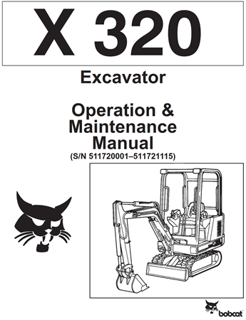 Bobcat X320 Excavator Operation & Maintenance Manual