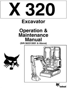 Bobcat X320 Excavator Operation & Maintenance Manual