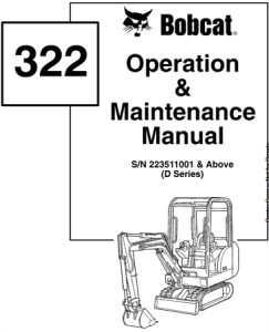 Bobcat 322 Excavator Operation & Maintenance Manual