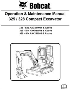 Bobcat 325, 328 Compact Excavator Operation & Maintenance Manual