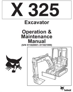 Bobcat X325 Excavator Operation & Maintenance Manual