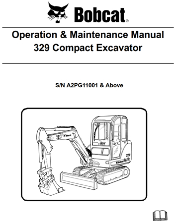 Bobcat 329 Compact Excavator Operation & Maintenance Manual