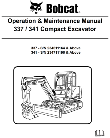 Bobcat 337, 341 Compact Excavator Operation & Maintenance Manual