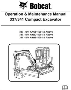 Bobcat 337, 341 Compact Excavator