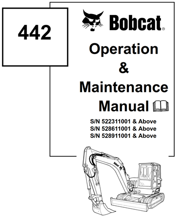 Bobcat 442 Compact Excavator Operation & Maintenance Manual