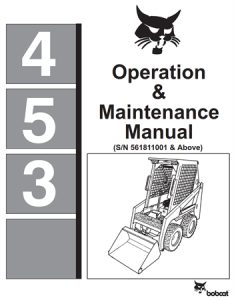 Bobcat 453 Skid Steer Loader Operation & Maintenance Manual