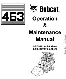 Bobcat 463 Skid Steer Loader Operation & Maintenance Manual