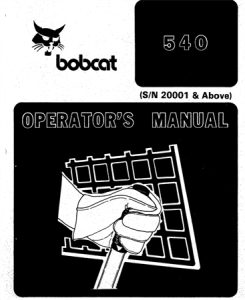 Bobcat 540 Skid Steer Loader Operation & Maintenance Manual