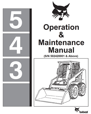 Bobcat 543 Skid Steer Loader Operation & Maintenance Manual