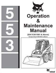 Bobcat 553 Skid Steer Loader Operation & Maintenance Manual