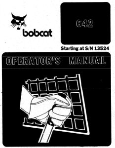 Bobcat 642 Skid Steer Loader Operator's Manual