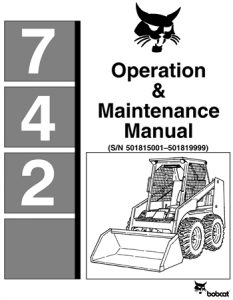 Bobcat 742 Skid Steer Loader Operation & Maintenance Manual