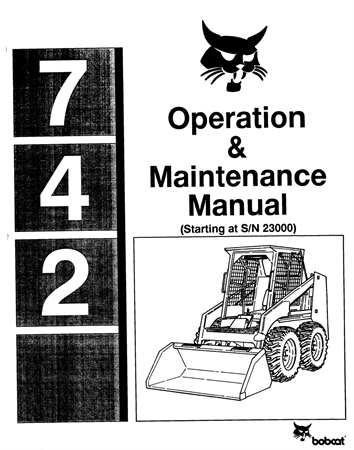 Bobcat 742 Skid Steer Loader Operation & Maintenance Manual