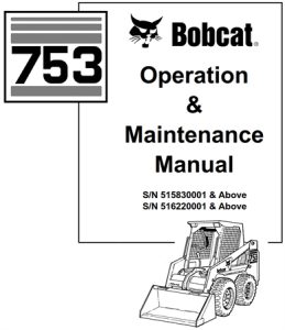 Bobcat 753 Skid Steer Loader Operation & Maintenance Manual