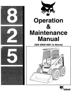Bobcat 825 Skid Steer Loader Operation & Maintenance Manual