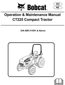 Bobcat CT225 Compact Tractor Operation & Maintenance Manual