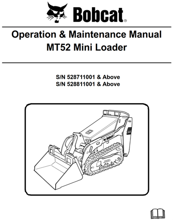 Bobcat MT52 Mini Loader Operation & Maintenance Manual