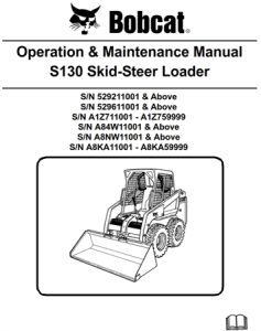 Bobcat S130 Skid-Steer Loader Operation & Maintenance Manual