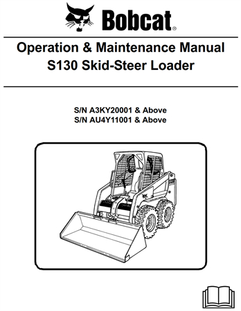 Bobcat S130 Skid-Steer Loader Operation & Maintenance Manual