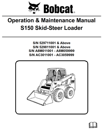 Bobcat S150 Skid-Steer Loader Operation & Maintenance Manual