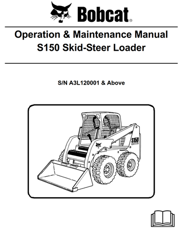 Bobcat S150 Skid-Steer Loader Operation & Maintenance Manual