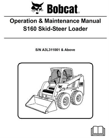 Bobcat S160 Skid-Steer Loader Operation & Maintenance Manual