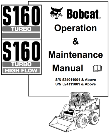 Bobcat S160 Turbo, S160 Turbo High Flow Skid-Steer Loader Operation