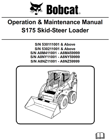 Bobcat S175 Skid-Steer Loader Operation & Maintenance Manual