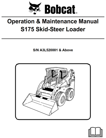 Bobcat S175 Skid-Steer Loader Operation & Maintenance Manual