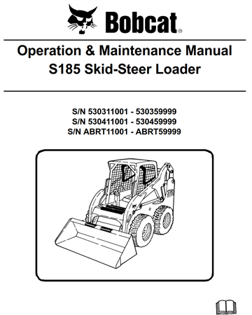 Bobcat S185 Skid-Steer Loader Operation & Maintenance Manual