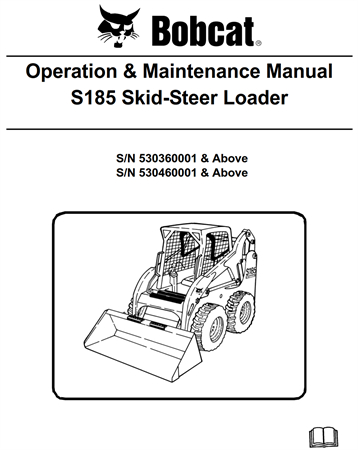 Bobcat S185 Skid-Steer Loader Operation & Maintenance Manual