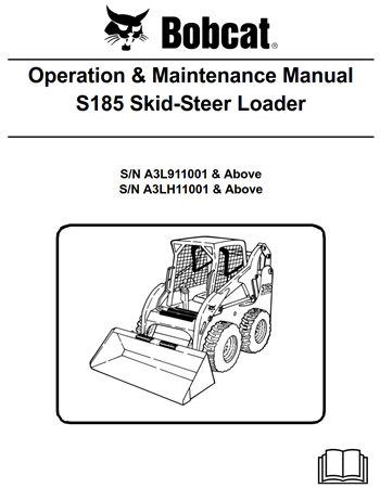 Bobcat S185 Skid-Steer Loader Operation & Maintenance Manual