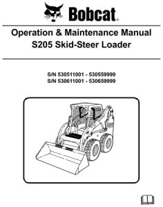 Bobcat S205 Skid-Steer Loader Operation & Maintenance Manual