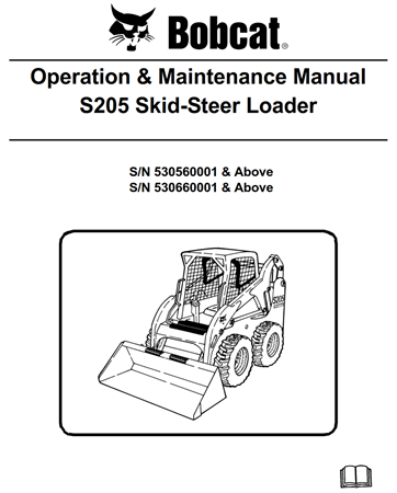 Bobcat S205 Skid-Steer Loader Operation & Maintenance Manual