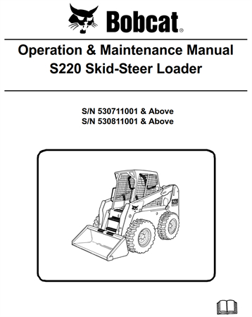 Bobcat S220 Skid-Steer Loader Operation & Maintenance Manual