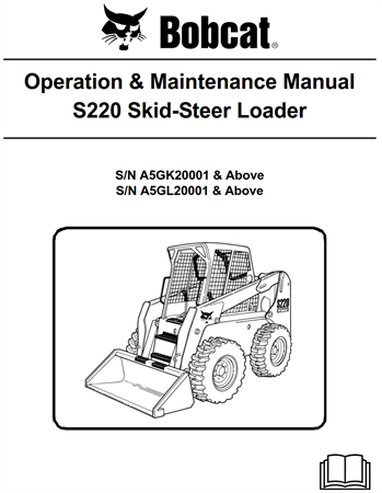 Bobcat S220 Skid-Steer Loader Operation & Maintenance Manual