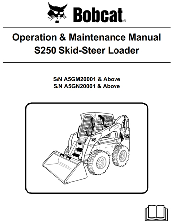 Bobcat S250 Skid-Steer Loader Operation & Maintenance Manual