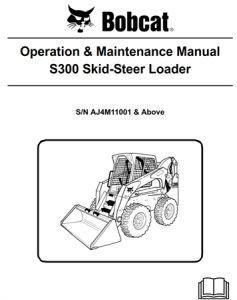 Bobcat S300 Skid-Steer Loader Operation & Maintenance Manual