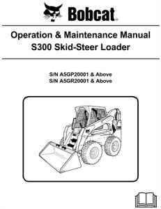 Bobcat S300 Skid-Steer Loader Operation & Maintenance Manual