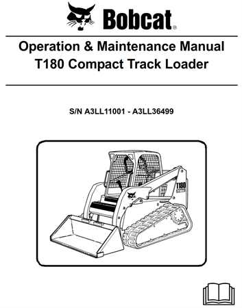 Bobcat T180 Compact Track Loader Operation & Maintenance Manual