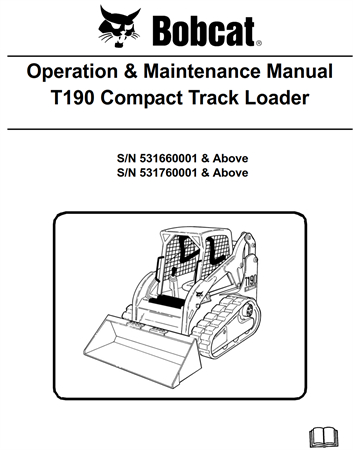 Bobcat T190 Compact Track Loader Operation & Maintenance Manual