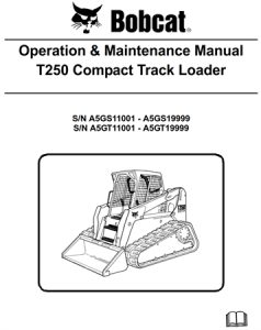 Bobcat T250 Compact Track Loader Operation & Maintenance Manual