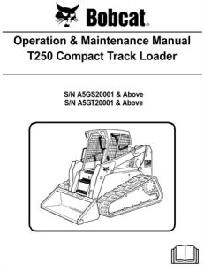 Bobcat T250 Compact Track Loader Operation & Maintenance Manual