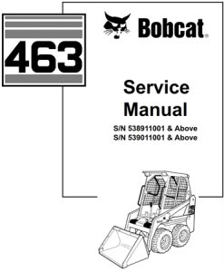 Bobcat 463 Skid Steer Loader Service Repair Manual