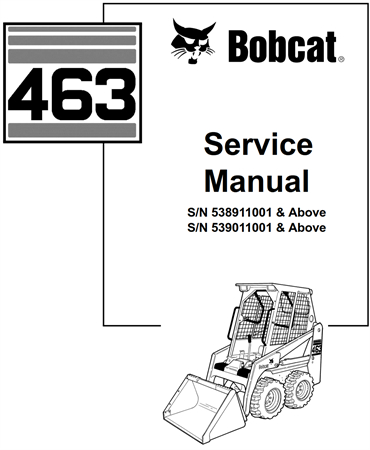 Bobcat 463 Skid Steer Loader Service Repair Manual