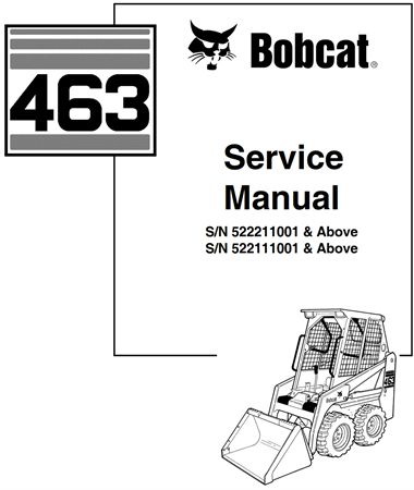 Bobcat 463 Skid Steer Loader Service Repair Manual