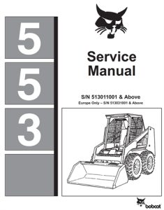 Bobcat 553 Skid Steer Loader Service Repair Manual