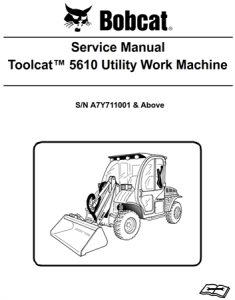 Bobcat Toolcat 5610 Utility Work Machine Service Repair Manual